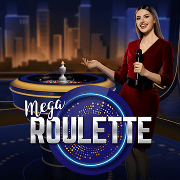 MEGA ROULETTE